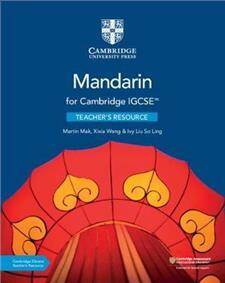 Cambridge IGCSEA Mandarin Teacher's Resource with Cambridge Elevate