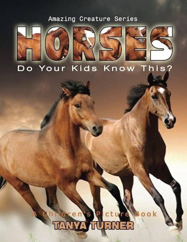HORSES Do Your Kids Know This? : A Children's Picture Book