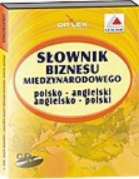 Słownik biznesu międzynarodowego polsko-angielski angielsko-polski (Płyta CD)