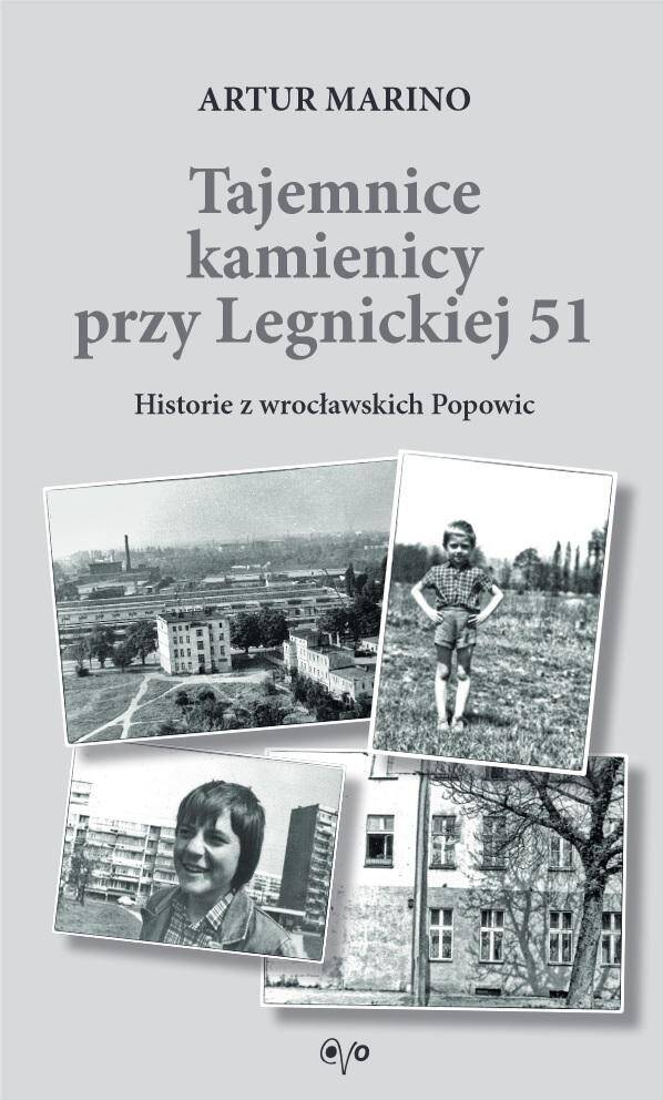 Tajemnice kamienicy przy Legnickiej 51. Historie z wrocławskich Popowic