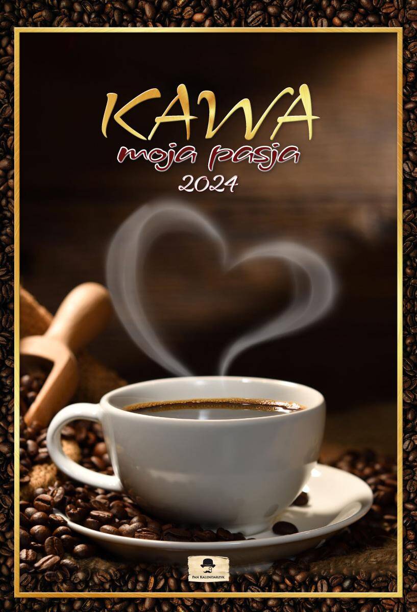 Kalendarz 2024 Kawa moja pasja A3 ścienny VD.18