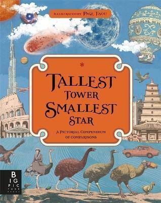 Tallest Tower, Smallest Star : A Pictorial Compendium of Comparisons