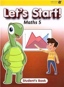 Let's Start Maths 5 Student's Book