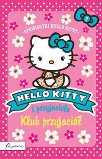 Hello Kitty i przyjaciele/Klub przyjaciół