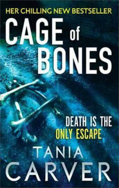 Cage of Bones, Autor: Tania Carver