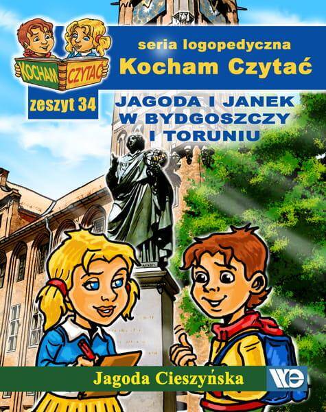 Kocham czytać Zeszyt 33 Jagoda i Janek w Nowej Rudzie i Wrocławiu