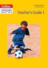 Collins International Primary Maths - Teacher’s Guide 1