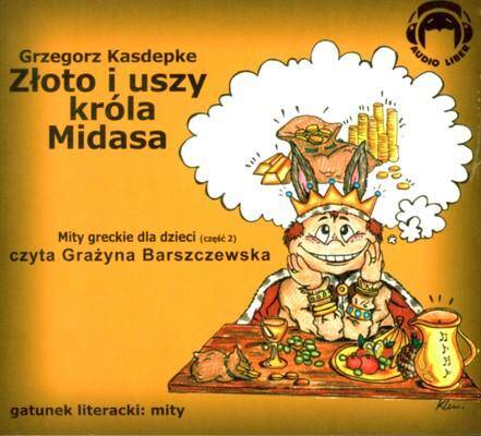 CD MP3 Złoto i uszy króla Midasa. Mity greckie dla dzieci. Część 2