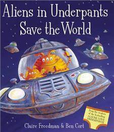 Aliens in Underpants Save the World