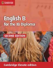 English B for the IB Diploma Coursebook Cambridge Elevate edition (2Yr)