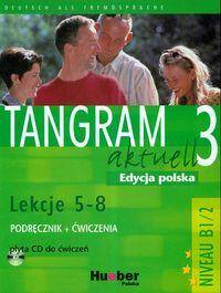 Tangram Aktuell 3, Kursbuch und Arbeitsbuch mit CD, lekcje 5-8, edycja polska.