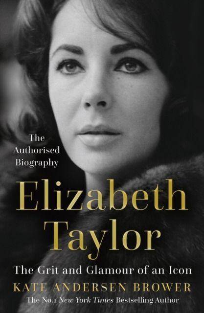 Elizabeth Taylor.  The Grit and Glamour of an Icon wer. angielska