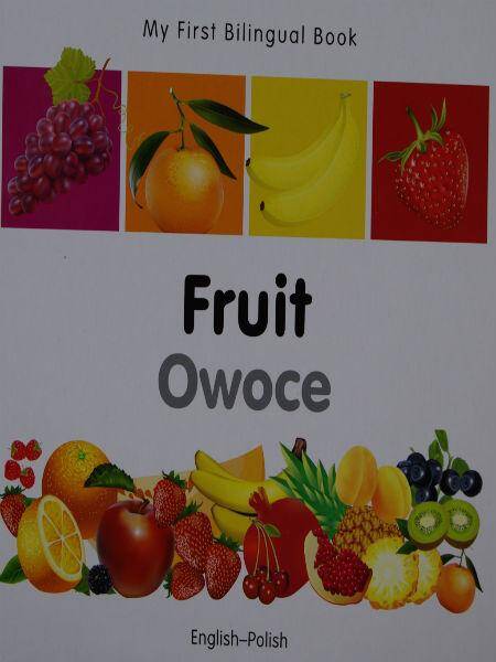 Fruit-Owoce My First Bilingual Book English - Polish