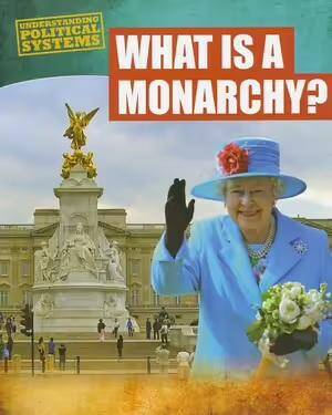 What Is a Monarchy?