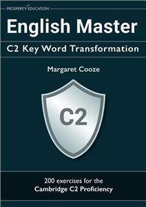 CPE English Master C2 Key Word Transformation