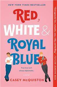 Red, White & Royal Blue : A Novel