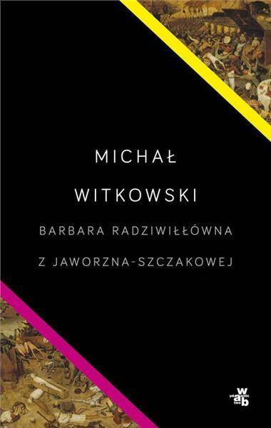 Barbara Radziwiłówna z Jaworzna-Szczakow wyd.II