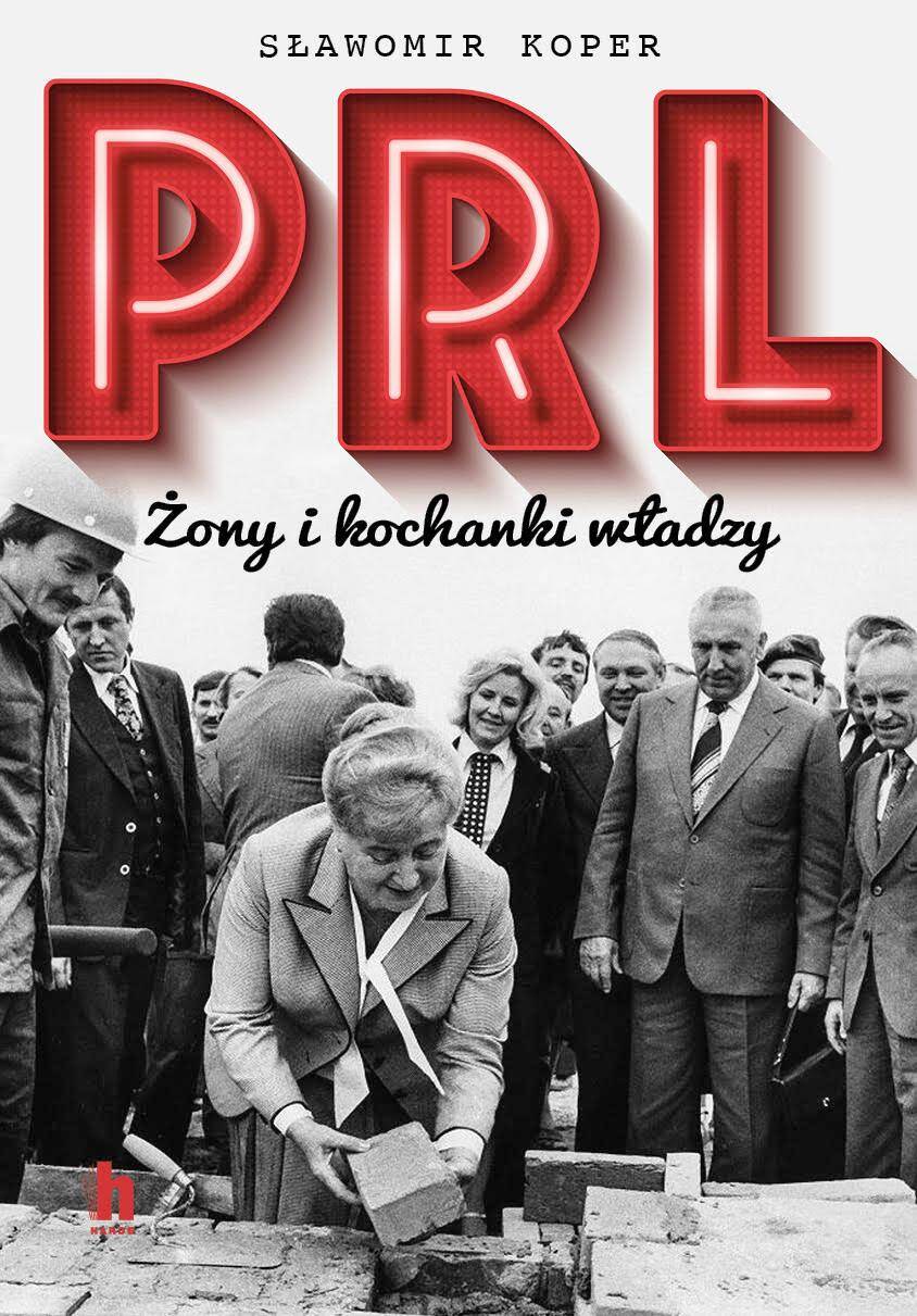 PRL. Żony i kochanki władzy wyd. 2022
