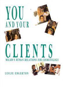 You and your clients: Human relations for cosmetology