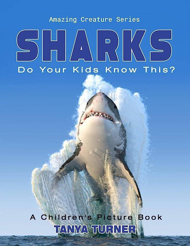 SHARKS Do Your Kids Know This? : A Children's Picture Book