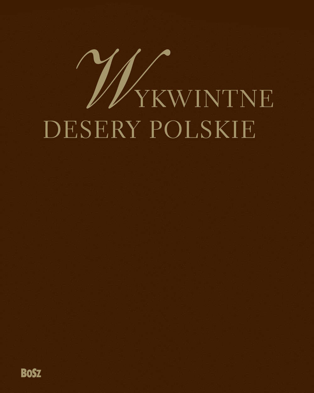 Wykwintne desery polskie