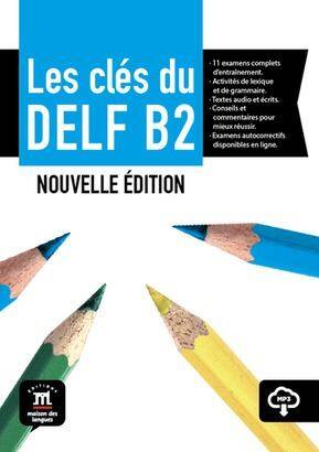 Les clés du Nouveau DELF B2 podręcznik