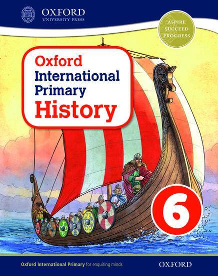 Oxford International Primary History: Student Book 6