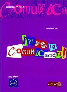 VIVA LA COMUNICACION DEL ESPANOL BASICO
