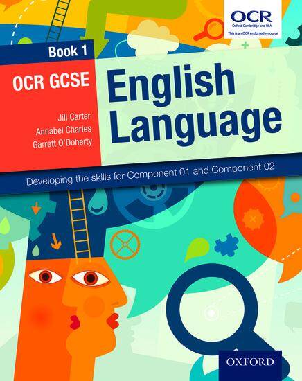 OCR GCSE English  English Language Student Book 1: Developing the Skills for Component 1 and Component 2