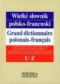 Wielki słownik polsko-francuski Tom 5 U-Ż