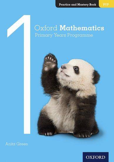 Oxford Mathematics Primary Years Programme Practice and Mastery Book 1