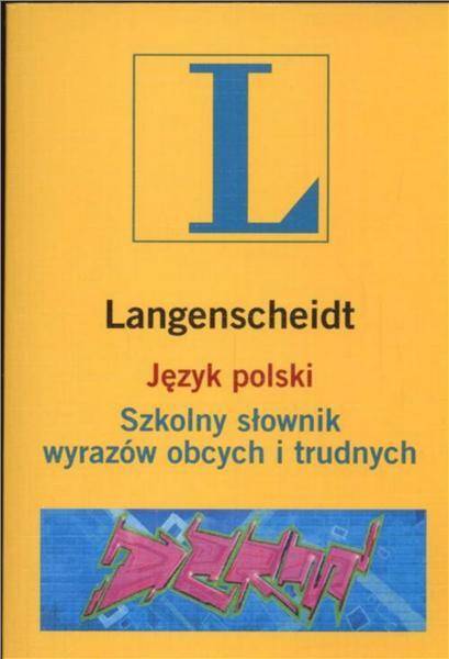 Szkolny słownik wyrazów obcych i trudnych. Język polski +CD