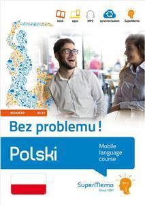 Polski Bez problemu! (poziom zaawansowany B2-C1)