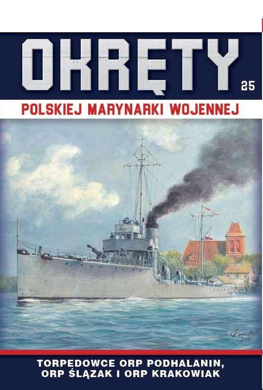Torpedowce. Okręty Polskiej Marynarki Wojennej. Tom 25