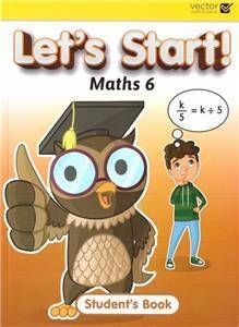Let's Start Maths 6 Student's Book