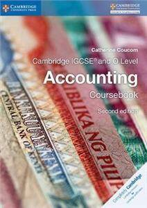 Cambridge IGCSEA and O Level Accounting Coursebook