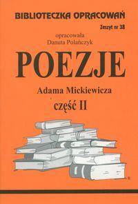 Biblioteczka Opracowań Poezje Adama Mickiewicza cz. II - zeszyt nr 38