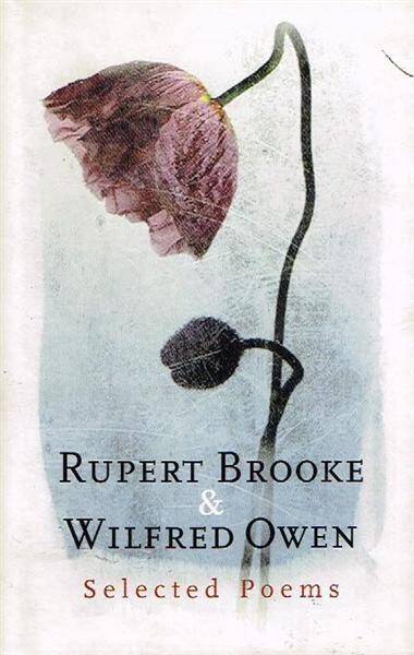 Rupert Brooke & Wilfred Owen: Selected Poems