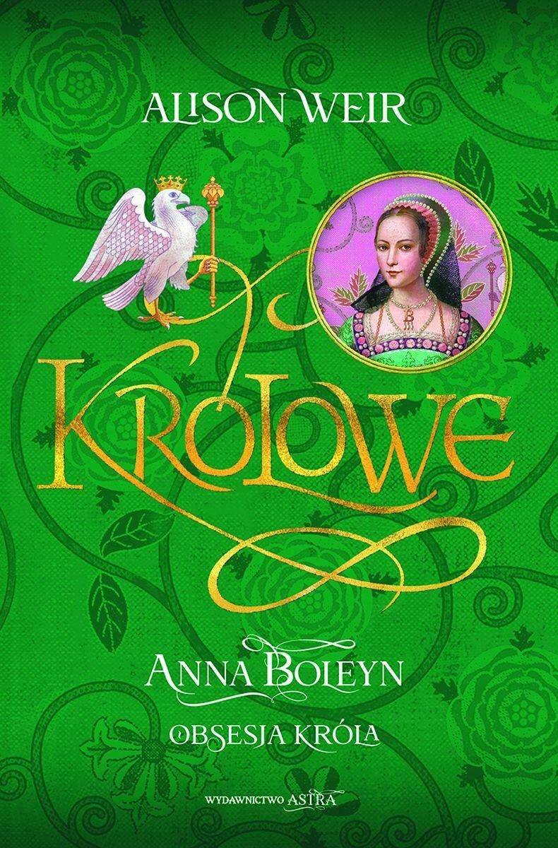 Anna Boleyn. Obsesja kro´la