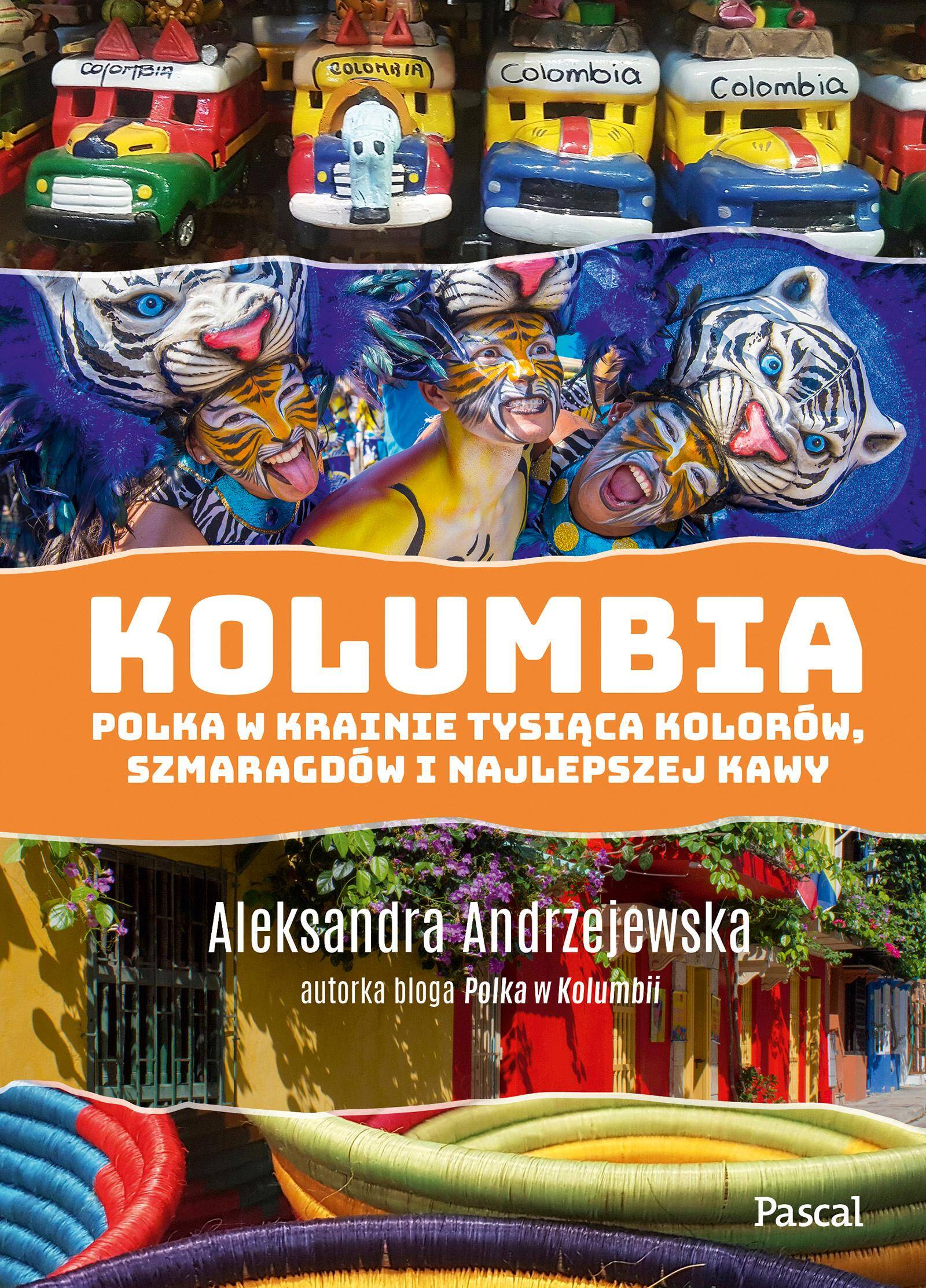 Kolumbia. Polka w krainie tysiąca kolorów, szmaragdów i najlepszej kawy