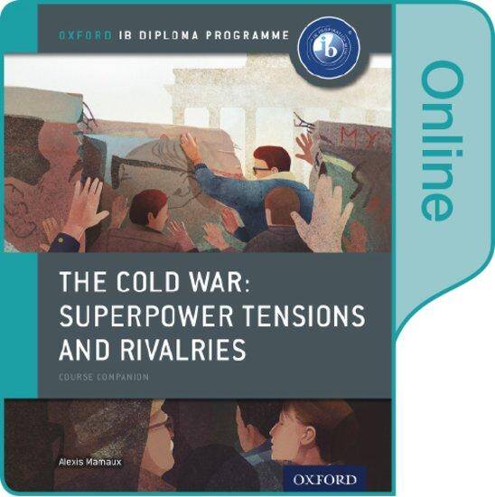 IB Diploma Paper 2 – The Cold War: Tensions and Rivalries Online Course Book