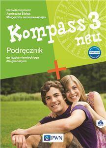 Kompass 3 neu. Nowa edycja. Podręcznik do języka niemieckiego dla gimnazjum