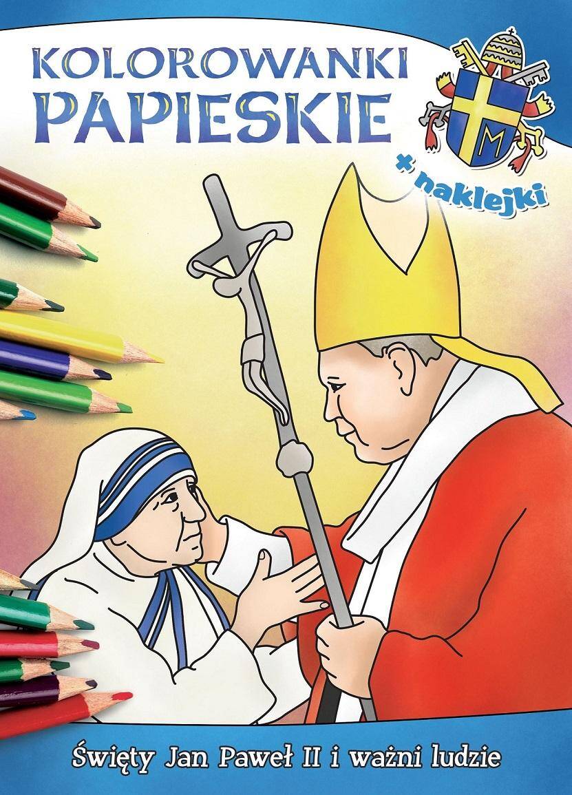 Kolorowanki papieskie. Święty Jan Paweł II i ważni ludzie