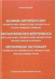 Słownik ortopedyczny polsko-niemiecko-angielski.