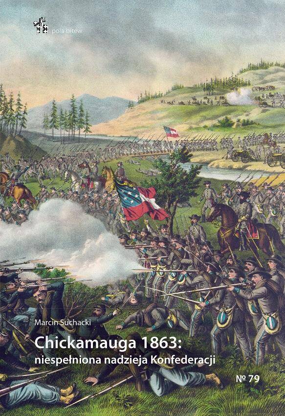 Chickamauga 1863. Niespełniona nadzieja Konfederacji