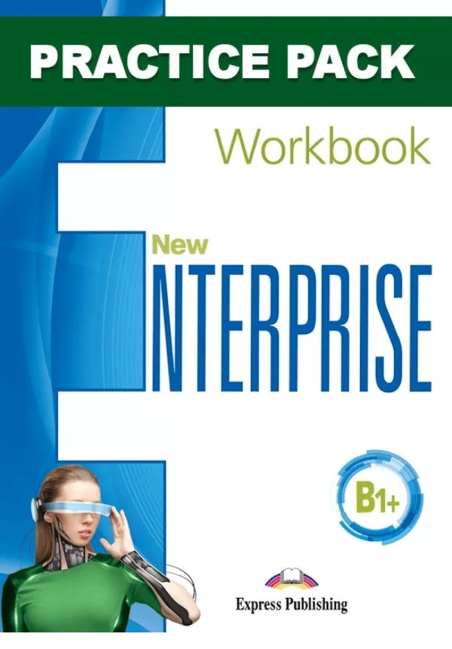 New Enterprise B1+ WORKBOOK PRACTICE PACK (WB+Exam Skills+Grammar) 2nd
