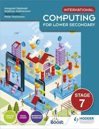 International Computing for Lower Secondary Student's Book Stage 7 Boost eBook
