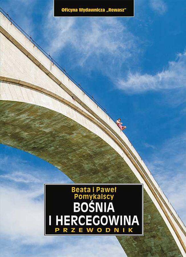 Bośnia i Hercegowina. Przewodnik wyd. 3