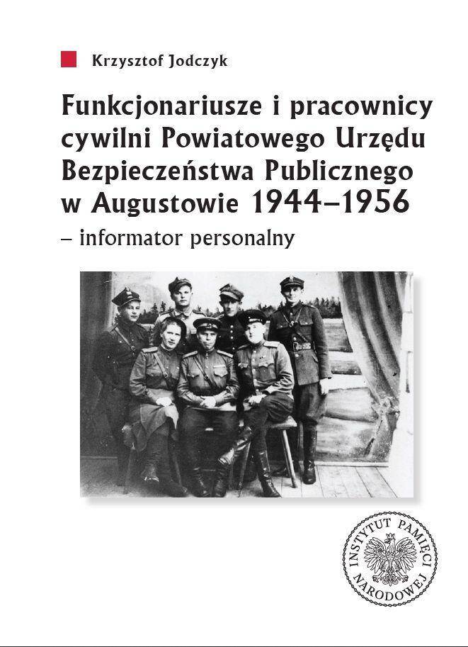 111 Funkcjonariusze i pracownicy cywilni Powiatowego Urzędu Bezpieczeństwa Publicznego w Augustowie