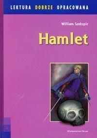 Hamlet. Lektura dobrze opracowana